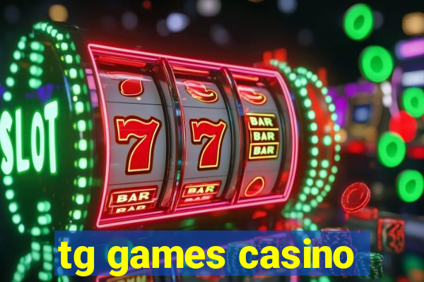 tg games casino